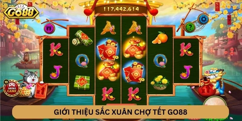 Giới thiệu Sắc Xuân Chợ Tết GO88