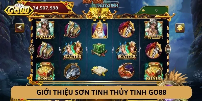 Giới thiệu Sơn Tinh Thủy Tinh GO88