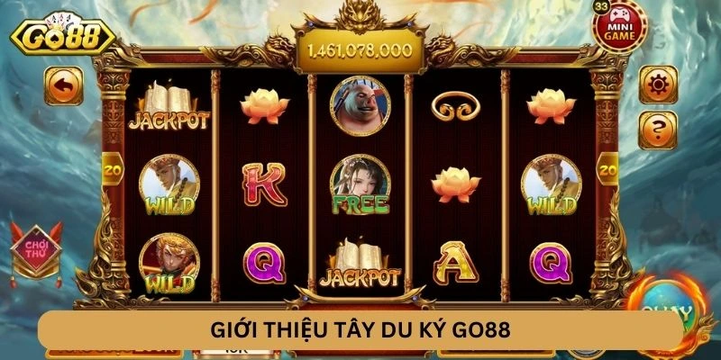 Giới thiệu Tây Du Ký GO88