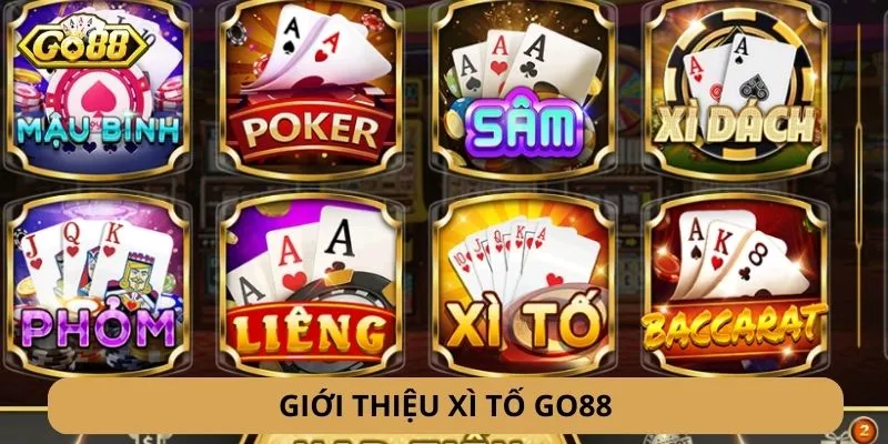 Giới thiệu Xì tố GO88