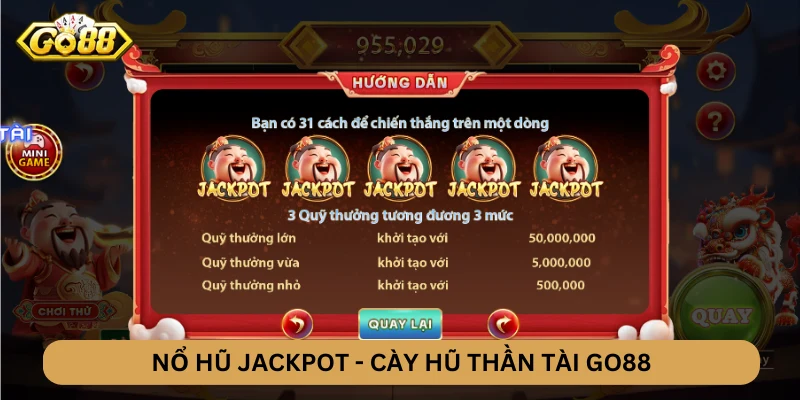 Jackpot cày hũ thần tài GO88